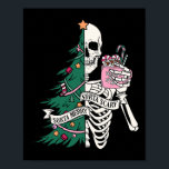 Funny Christmas Sorta Merry Sorta Scary Skeleton X Poster<br><div class="desc">Funny Christmas Sorta Merry Sorta Scary Skeleton Xmas Tree</div>