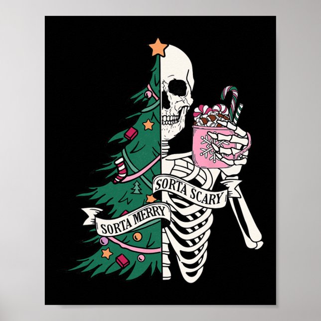 Funny Christmas Sorta Merry Sorta Scary Skeleton X Poster (Front)