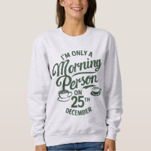 Funny Christmas Sweatshirt for Adults