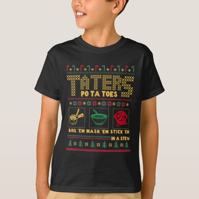 Funny Christmas Taters Potatoes Ugly Christmas  T-Shirt (Front)
