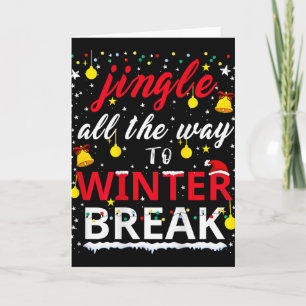 Funny Christmas Teachar Jingle All The Way To Wint Card