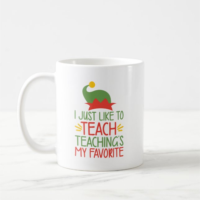 Funny Christmas Teacher Saying | Teacher Elf Coffee Mug (Left)
