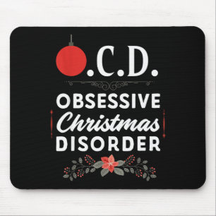 Funny Christmas Tees &amp; Tm. Obsessive Christmas Mouse Mat