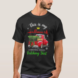 Funny Christmas This Is My Hallmãrks Movie Watchin T-Shirt