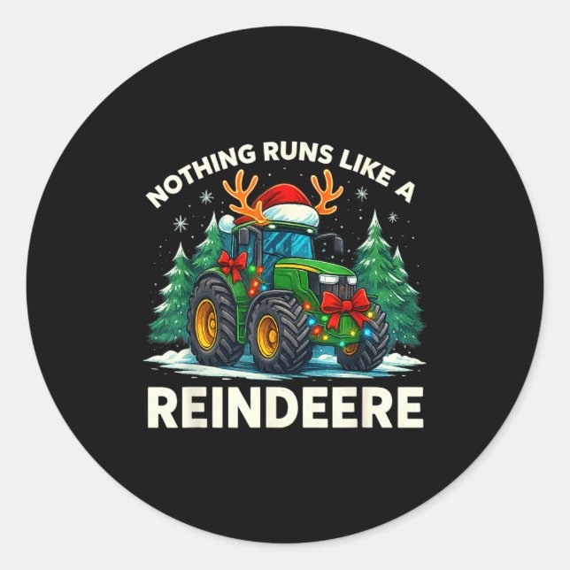 Funny Christmas Tractor Nothing Runs Like A Reinde Classic Round Sticker (Front)