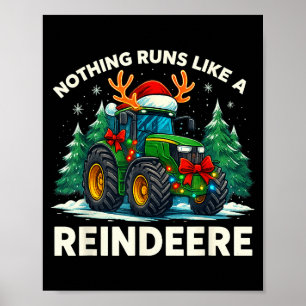 Funny Christmas Tractor Nothing Runs Like A Reinde Poster