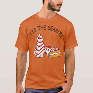 Funny Christmas Tree Tis The Season Cakes Parody B T-Shirt