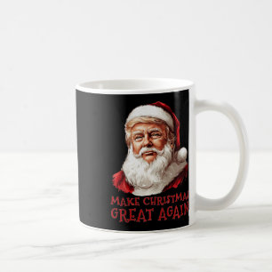 Funny Christmas Trump Santa Make Christmas Great A Coffee Mug