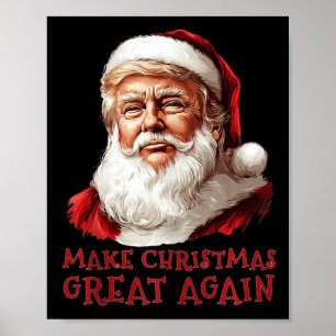 Funny Christmas Trump Santa Make Christmas Great A Poster