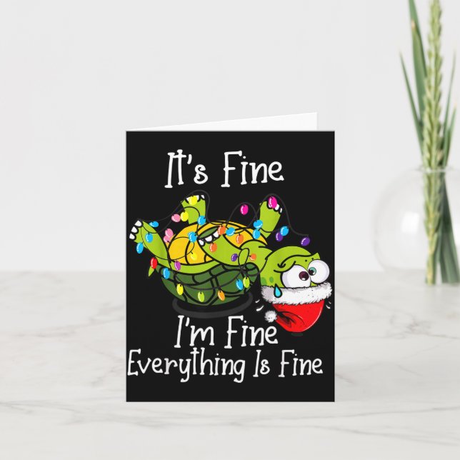 Funny Christmas Turtle It's Fine I'm Fine Everythi Card (Front)