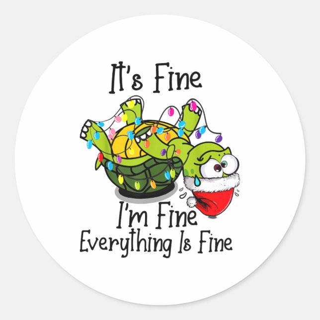 Funny Christmas Turtle It's Fine I'm Fine Everythi Classic Round Sticker (Front)
