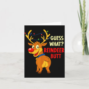 Funny Christmas Ugly Sweater Guess What_ Reindeer Card