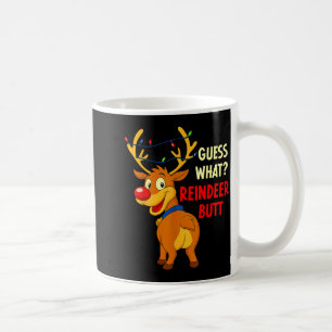 Funny Christmas Ugly Sweater Guess What_ Reindeer Coffee Mug