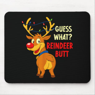 Funny Christmas Ugly Sweater Guess What_ Reindeer  Mouse Mat