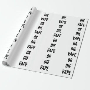 Funny Christmas vape or die vaping vapour Wrapping Paper