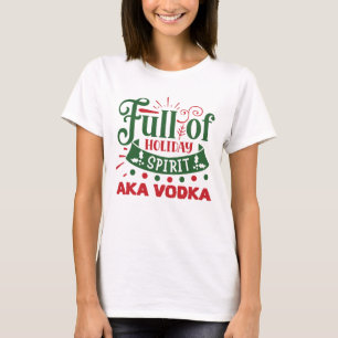 funny Christmas vodka Holiday drinking party T-Shirt