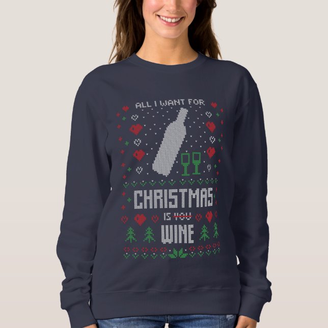funny Christmas wine ugly sweater sweatshirt (Front)