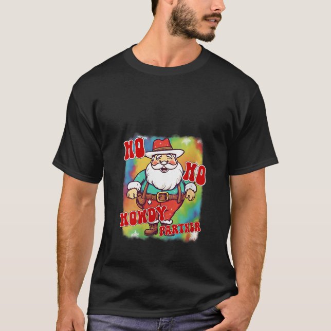 Funny Christmas Xmas holiday western Santa howdy H T-Shirt (Front)