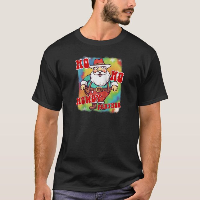 Funny Christmas Xmas holiday western Santa howdy H T-Shirt (Front)