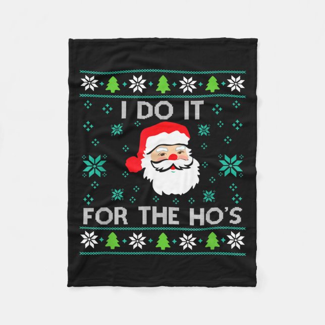 Funny Christmas Xmas Inappropriate Santa I Do It F Fleece Blanket (Front)