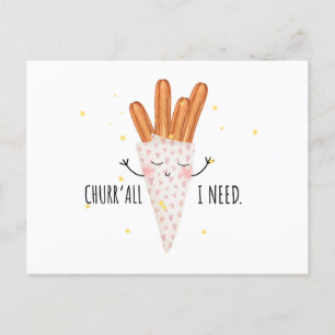 Funny Churr A'll I Need Churros Valentine's Day Postcard