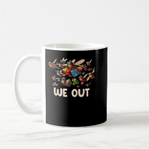 Funny Cicada We Out Cute Cicada Entomology Insects Coffee Mug