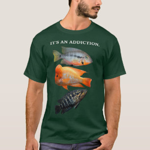 Funny cichlid design for the Cichlid enthusiast T-Shirt