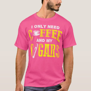 Funny Cigars Coffee Lovers Caffeine Addicts Smokin T-Shirt