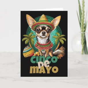 Funny Cinco De Mayo Dog Design Cute Chihuahua Mexi Card