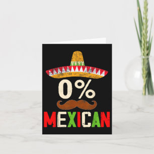 Funny Cinco De Mayo Fiesta 0 Percent 0% Mexican Wo Card