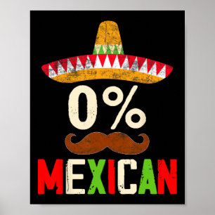 Funny Cinco De Mayo Fiesta 0 Percent 0% Mexican Wo Poster