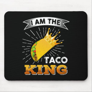 Funny Cinco De Mayo Food I Am The Taco King T Shir Mouse Mat