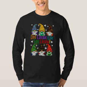 Funny Cinco De Mayo Gnome Pun For Women And Fiesta T-Shirt