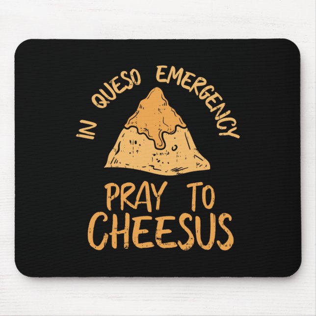 Funny Cinco De Mayo In Queso Emergency Shirt Pray  Mouse Mat (Front)