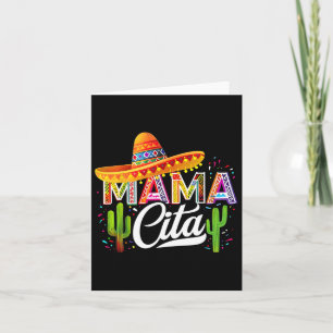 Funny Cinco De Mayo Mamacita Mexican Mummy For Mum Card
