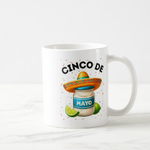 Funny Cinco De Mayo Mayonnaise Jar Fiesta Men Wome Coffee Mug