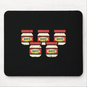 Funny Cinco De Mayo Mayonnaise Shirt Foodie Mexica Mouse Mat