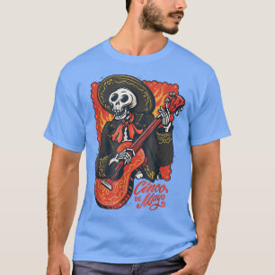 Funny Cinco de Mayo Meican Mariachi Skeleton with T-Shirt