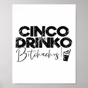 Funny Cinco De Mayo Mexican Cinco De Drinko Achos Poster