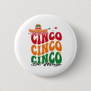 Funny Cinco De Mayo Mexican Fiesta 5 De Mayo Men W 6 Cm Round Badge