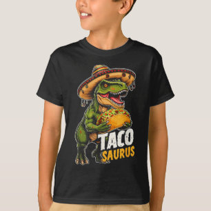 Funny Cinco De Mayo Tacosaurus Taco Dinosaur T Rex T-Shirt