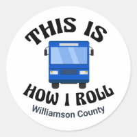 Funny City Bus Driver This is How I Roll Custom