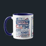 Funny Civil Engineer Always Right Mug<br><div class="desc">This hilarious mug is perfect for civil engineers who design and build with precision—and a bit of humour. Featuring the witty phrase, "I'm a Civil Engineer - To Save Time, Just Assume I'm Always Right, " in a hand-drawn typography design, it’s a fun way to bring personality to their coffee...</div>