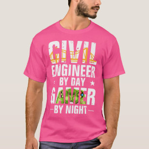 Funny Civil Engineer By Day Gamer By Night Enginee T-Shirt