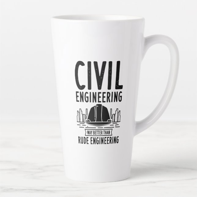Funny Civil Engineering Gag Engineer Graduate Latte Mug (Right)