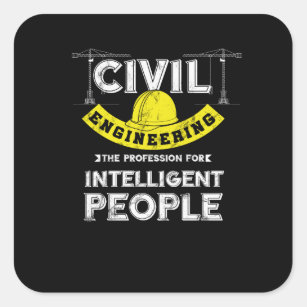 Funny Civil Engineering Intelligent People Square Sticker