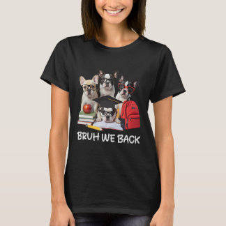 Funny Ck To School Cute French Bulldog Puppy Dogs T-Shirt
