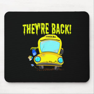 Funny Ck To School Theyre Ck Monster School Bus Mouse Mat