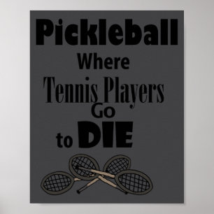 Funny Ckleball Where Tennis Players Go To Die Poster