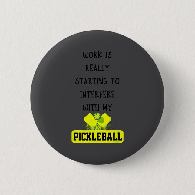 Funny Ckleball Work Quote Ckleball Lover Office Jo 6 Cm Round Badge (Front)